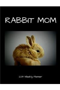Rabbit Mom 2019 Weekly Planner