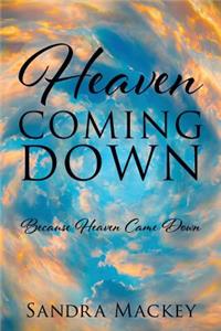 Heaven Coming Down