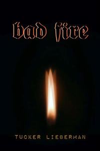 Bad Fire