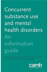 Concurrent Substance Use and Mental Health Disorders