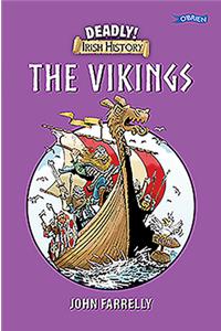 Deadly! Irish History - The Vikings