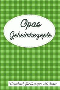 Opas Geheimrezepte Notizbuch Für Rezepte 120 Seiten