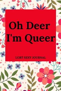 Oh Deer I'm Queer