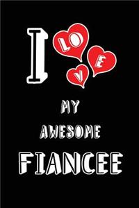 I Love My Awesome Fiancee