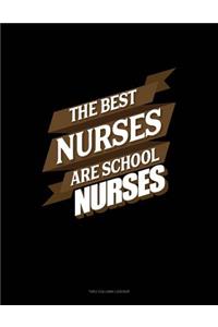The Best Nurses Are School Nurses: Two Column Ledger