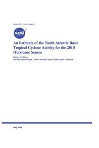 An Estimate of the North Atlantic Basin Tropical Cyclone Activity for the 2010 Hurricane Season