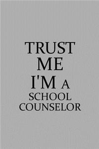 Trust Me I'm a School Counselor