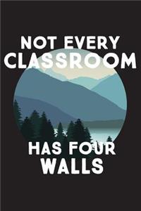 Not Every Classroom Has Four Walls