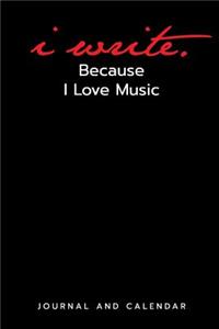 I Write Because I Love Music