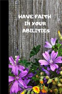 Have Faith In Your Abilities