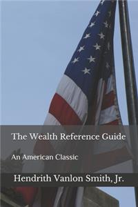 Wealth Reference Guide