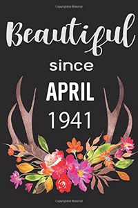 Beautiful Since April 1941
