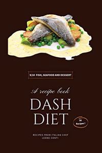 Dash Diet - Fish, Seafood and Dessert