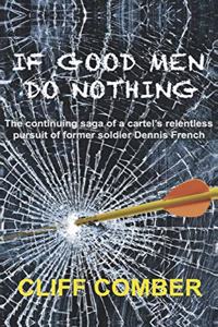 If Good Men Do Nothing