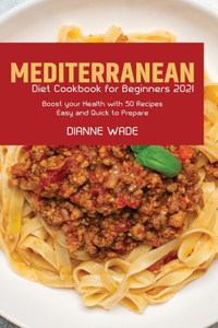 Mediterranean Diet Cookbook for Beginners 2021