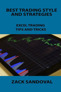 Best Trading Style and Strategies