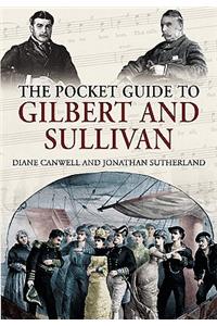 Pocket Guide to Gilbert and Sullivan