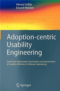 Adoption-Centric Usability Engineering