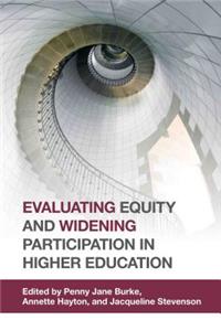 Evaluating Equity and Widening Participation in Higher Education