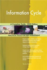 Information Cycle A Complete Guide - 2020 Edition