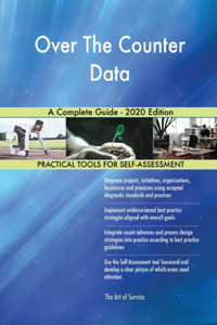 Over The Counter Data A Complete Guide - 2020 Edition