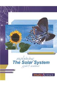Explaining the Solar System