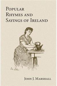 Popular Rhymes and Sayings of Ireland