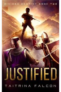 Justified (#2 Divided Destiny)