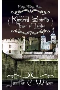 Kindred Spirits: Tower of London