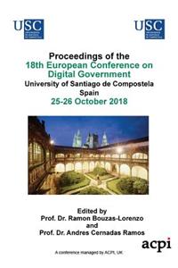 Ecdg 2018 - Proceedings of the 18th European Conference on Digital Government