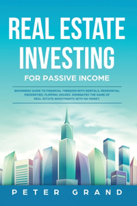 Real Estate Investing for Passive Income