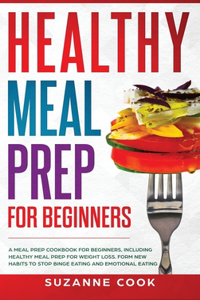 Healthy Meal Prep for Beginners