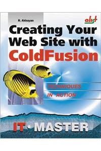 Creating Your Web Site with Coldfusion