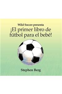 El Primer Libro de Futbol Para el Bebe!