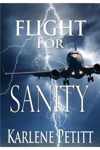 Flight For Sanity