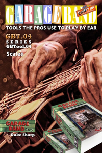 Garage Band Theory - GBTool 04 Scales