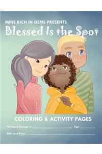 Blessed Is the Spot Coloring & Activity Book