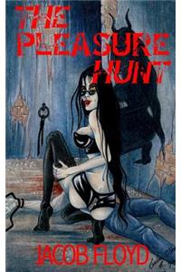 The Pleasure Hunt