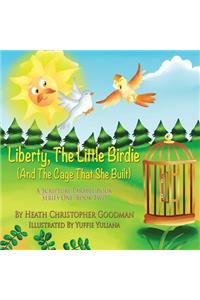 Liberty, The Little Birdie And The Cage That She Built