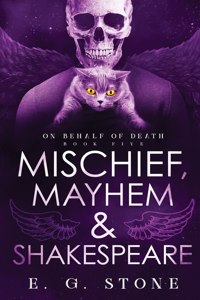 Mischief, Mahyem and Shakespeare
