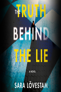 Truth Behind the Lie