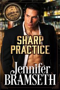 Sharp Practice: Bourbonland Book 1