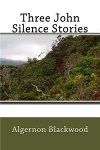 Three John Silence Stories