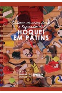 Caderno de notas para o Treinador de Hóquei em Patins