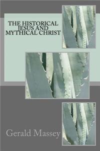 The historical Jesus and mythical Christ