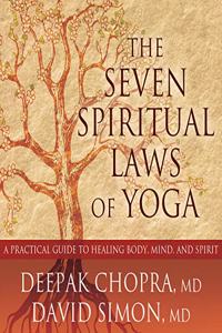 The Seven Spiritual Laws of Yoga