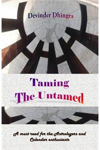 Taming the Untamed