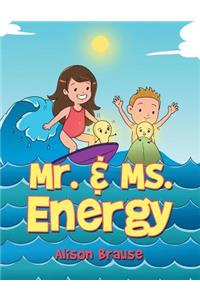 Mr. & Ms. Energy