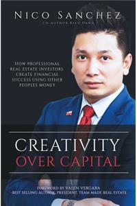 Creativity Over Capital