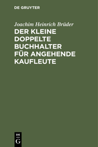 Der Kleine Doppelte Buchhalter Für Angehende Kaufleute